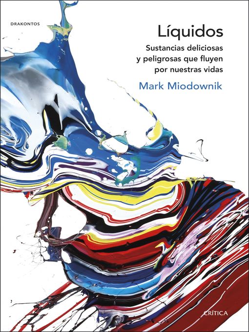 Title details for Líquidos by Mark Miodownik - Available